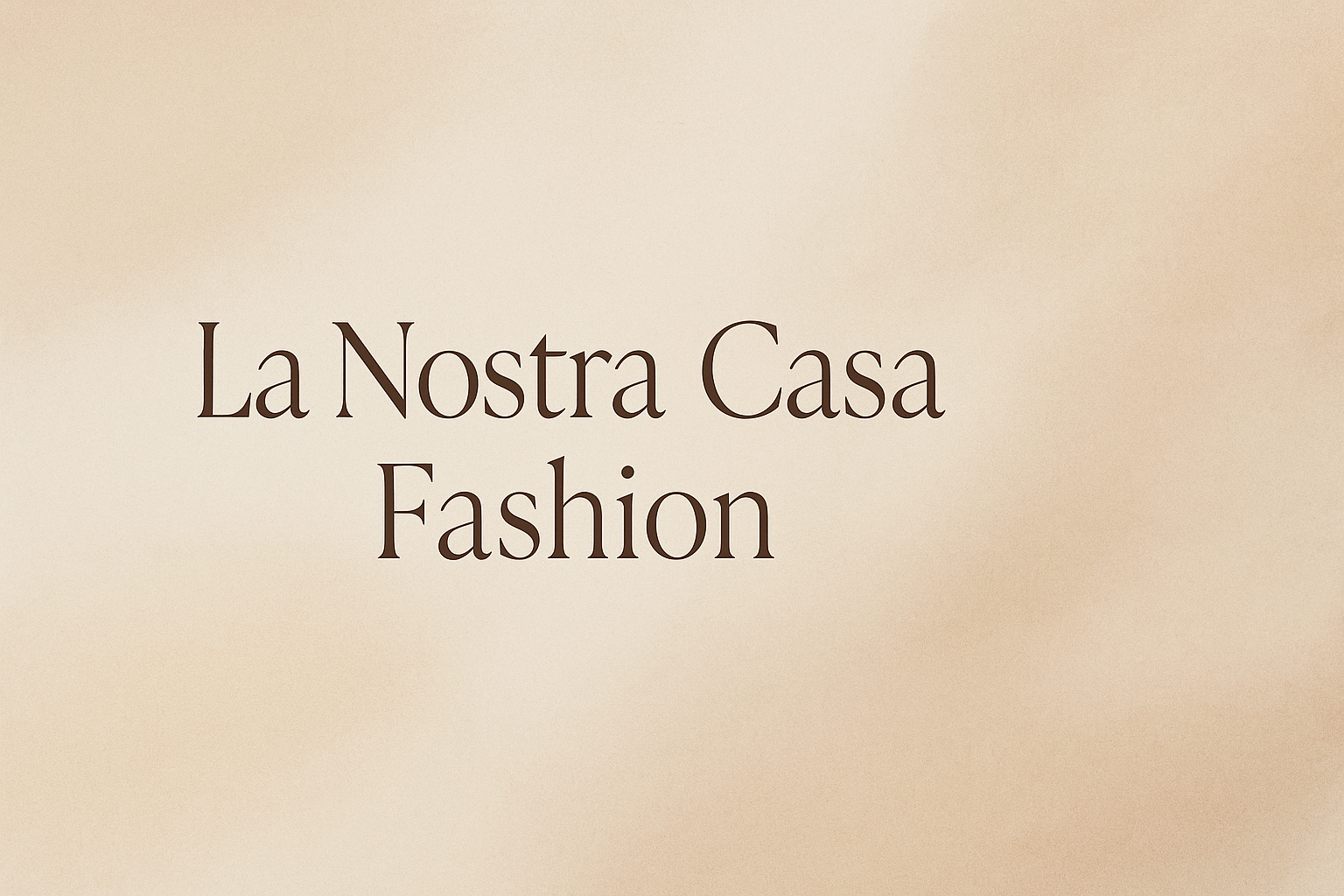 La Nostra Casa Fashion hoofdbanner